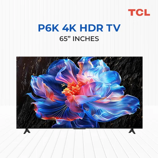TCL P6K 4K HDR TV